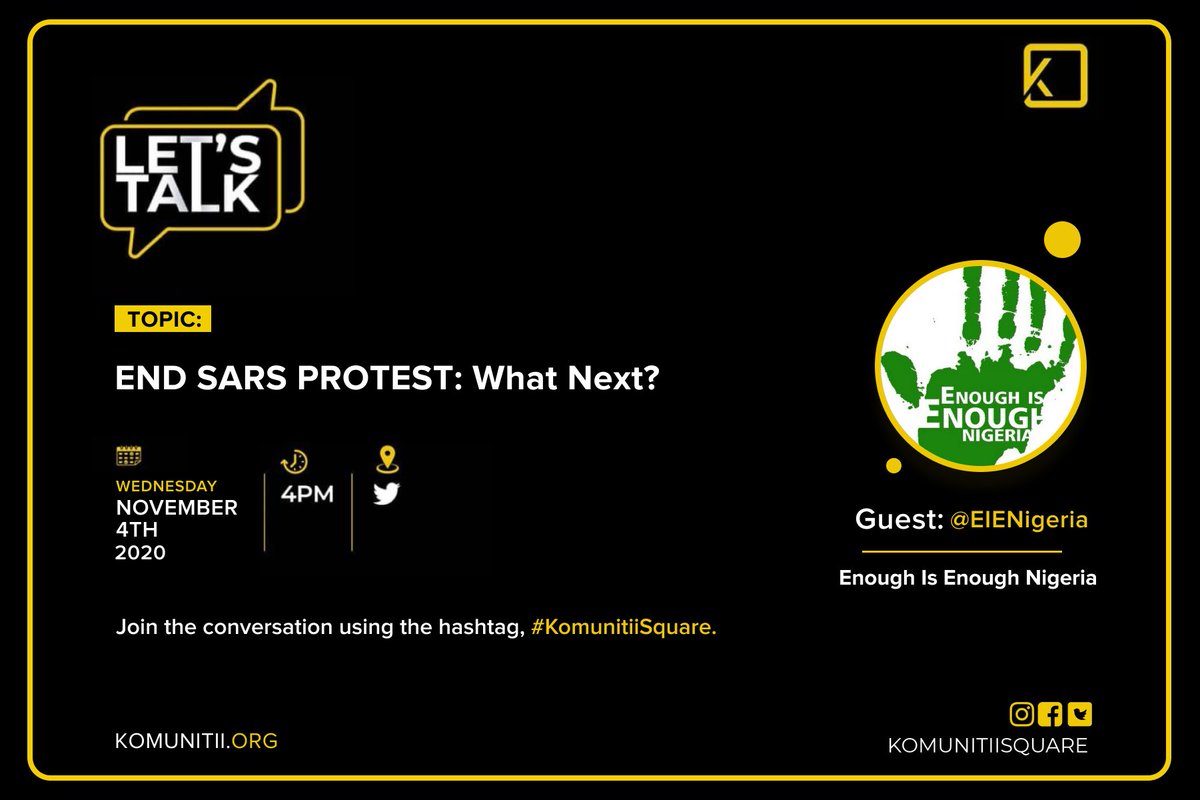 KomunitiiSquare's tweet photo. In 2 days, we’ll be having a power packed conversation with @EiENigeria on the best next steps to take in this fight against police brutality.
Mark your calendars!
#KomunitiiSquare #EndSARS #EndPoliceBrutality #TweetChat https://t.co/rPUNhgsMdU