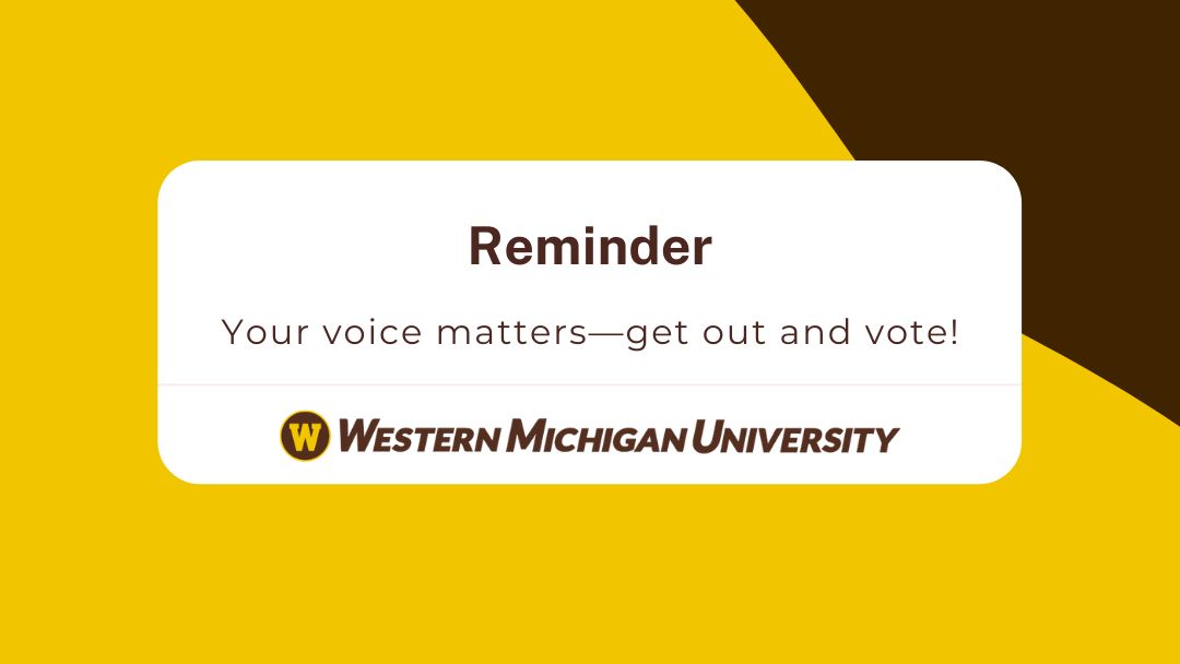 WesternMichU's tweet image. Tomorrow is the day. Make a voting plan and #BeHeardBroncos. @WMU_WeVote : wmich.edu/vote