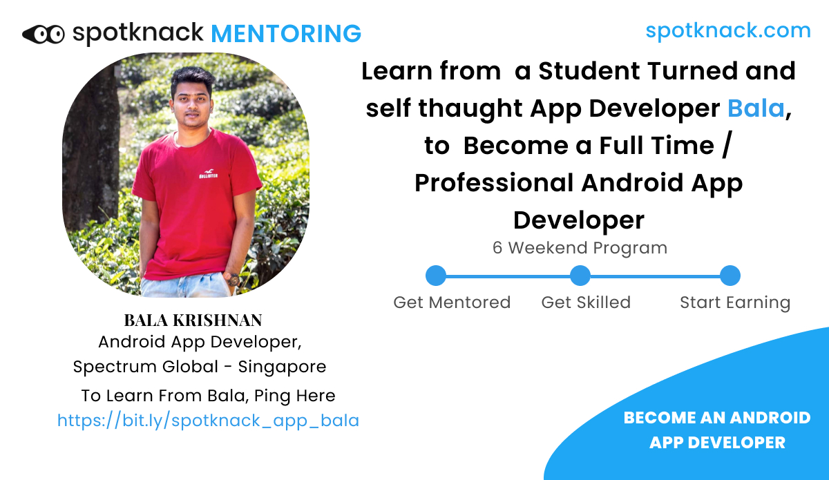 spotknack's tweet image. Learn from a Student Turned and self thaught App Developer Bala, to Become a Full Time / Professional Android App Developer. To Learn from Bala, Ping here
bit.ly/spotknack_app_…
#android_app_developer #android #mentoring #spotknack