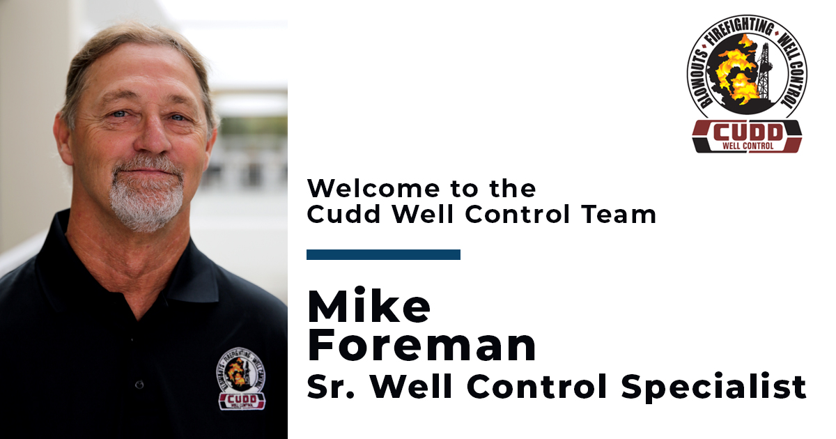 CuddWellControl's tweet photo. Cudd Well Control is honored to welcome Mike Foreman on board as a Sr. Well Control Specialist. Mike’s more than 35 years of well control experience has placed him in some of the toughest incidents around the world. Welcome to the team, Mike. #cuddwellcontrol #emergencyresponse https://t.co/NXNCHG5Uhq