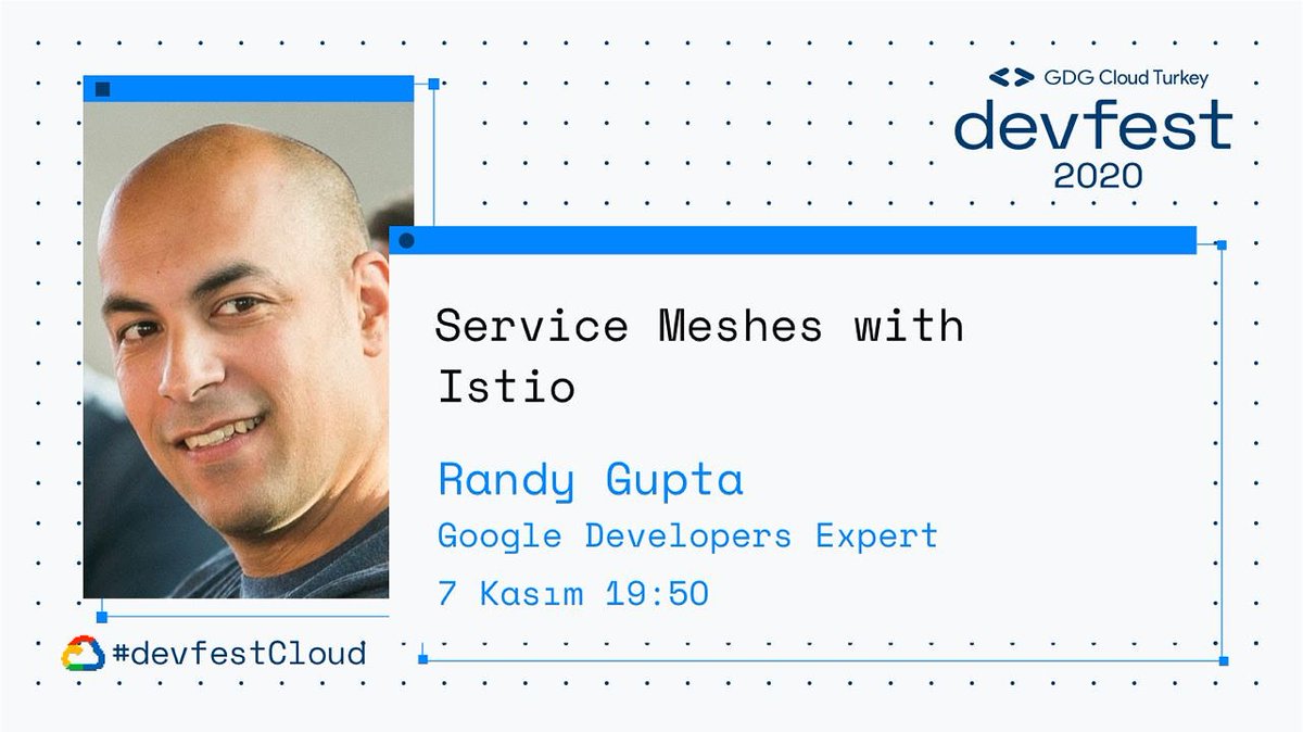 GDG_Bursa's tweet photo. Herkese selamlar! ✨

✨DevFest Cloud 2020’nin beşinci konuşmacısı @randygupta Service Meshes with İstio konulu sunumu ile bizimle olacak!🎊

🔔Hatırlatıcılarınızı kurmayı unutmayın!
https://t.co/AbH9i8u6en

#DevFestCloud #DevFest https://t.co/Ot493d2E5M