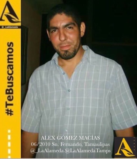 #TeBuscamos Alex Gómez Macías, junio 2010, #SnFernando #Tamaulipas