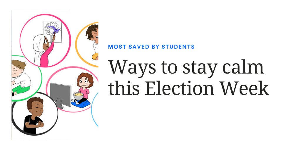 Most saved by students 👉 This article with suggestions for how to stay calm during the last days of #Election2020. newse.la/3mLYaS2