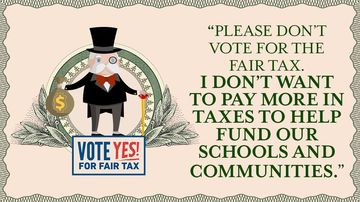 Some billionaires might not like it, but when those making over $250,000 pay their fair share, everyone else gets a tax CUT, plus fair funding for our schools and communities. #FairTaxNow