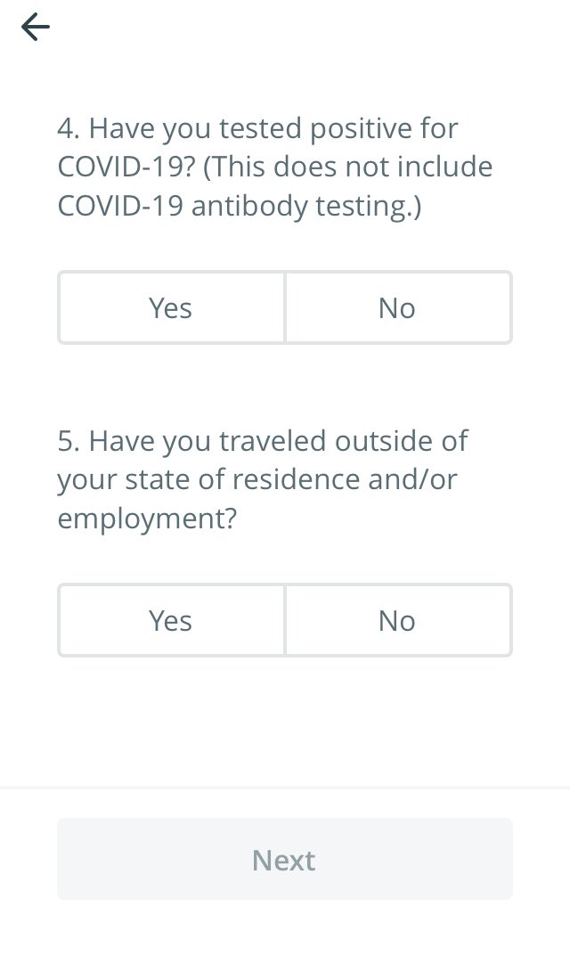 1- The App is 100% trust with no verify. You answer these questions yes or no. We realize it’s a screener app but there is no check of your gps data or even accessing it. There is no checking of blue tooth to see if any transmission could have happened.