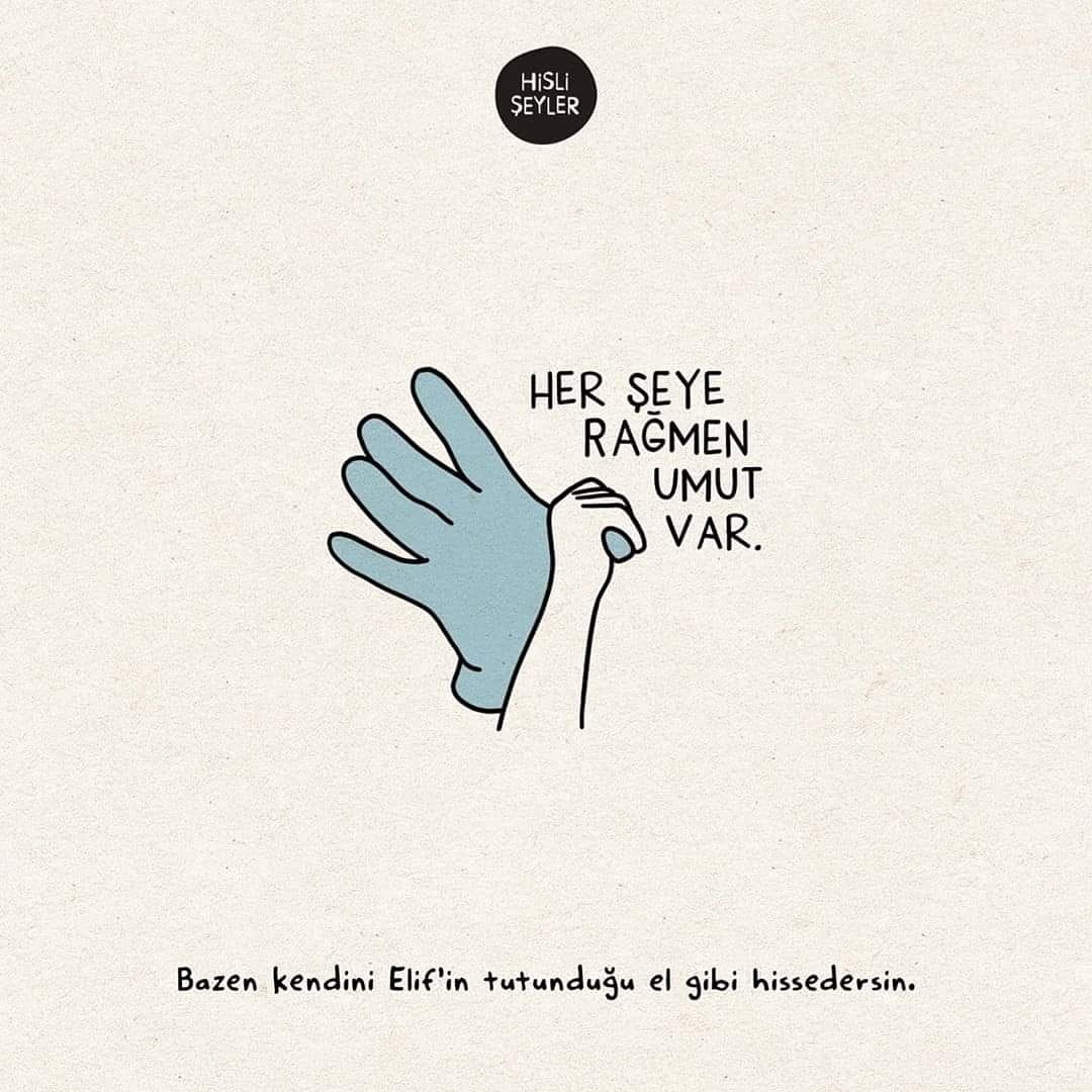 Şuraya her şeye rağmen umudunu kaybetmeyen birilerini çizelim.