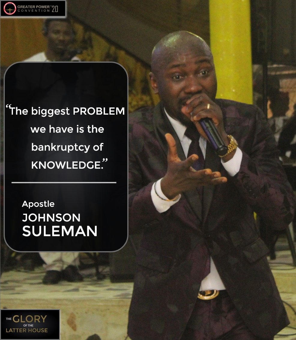 GodwilldoitMin's tweet photo. The biggest PROBLEM we have is the BANKRUPTCY of KNOWLEDGE
- Apostle Johnson Suleman
@ApostleSuleman 
#Day7
 #thegloryofthelatterhouse
 #greaterpowerconvention2020
 #gwdim https://t.co/y6l06Kmly8