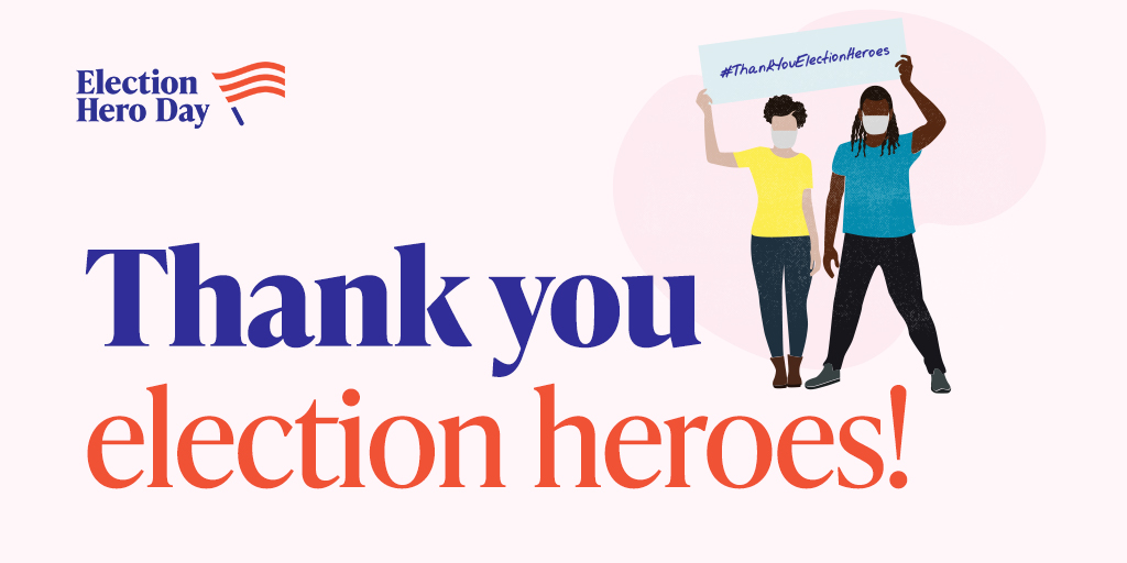 Election Hero Day. Thank you election heroes! (cartoon image of two people holding up a sign)