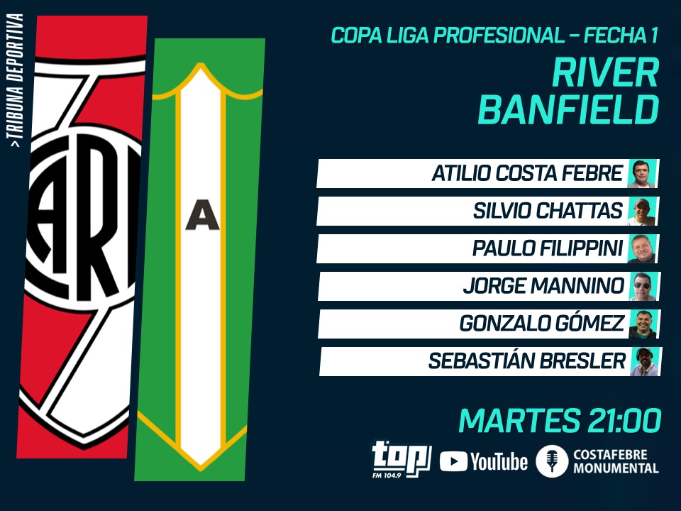 #CopaLigaProfesional
#River #Banfield
🎙️ Relatos: <a href="/CostaFebreOK/">Lito Costa Febre 🎙️</a>
🎙️ Comentarios: <a href="/silviochattas/">Silvio Chattas 🎙⚪🔴⚪</a>
🎙️ Aportes: <a href="/PauloFilippini/">Paulo Filippini</a> - <a href="/JorgeMannino/">JMannino</a>
🎙️ Estudios Centrales: <a href="/gonzalogomez00/">Gonzalo Gómez</a>
🎙️ Locución: <a href="/locutoro/">Locutoro</a>
📻 FM Top 104.9