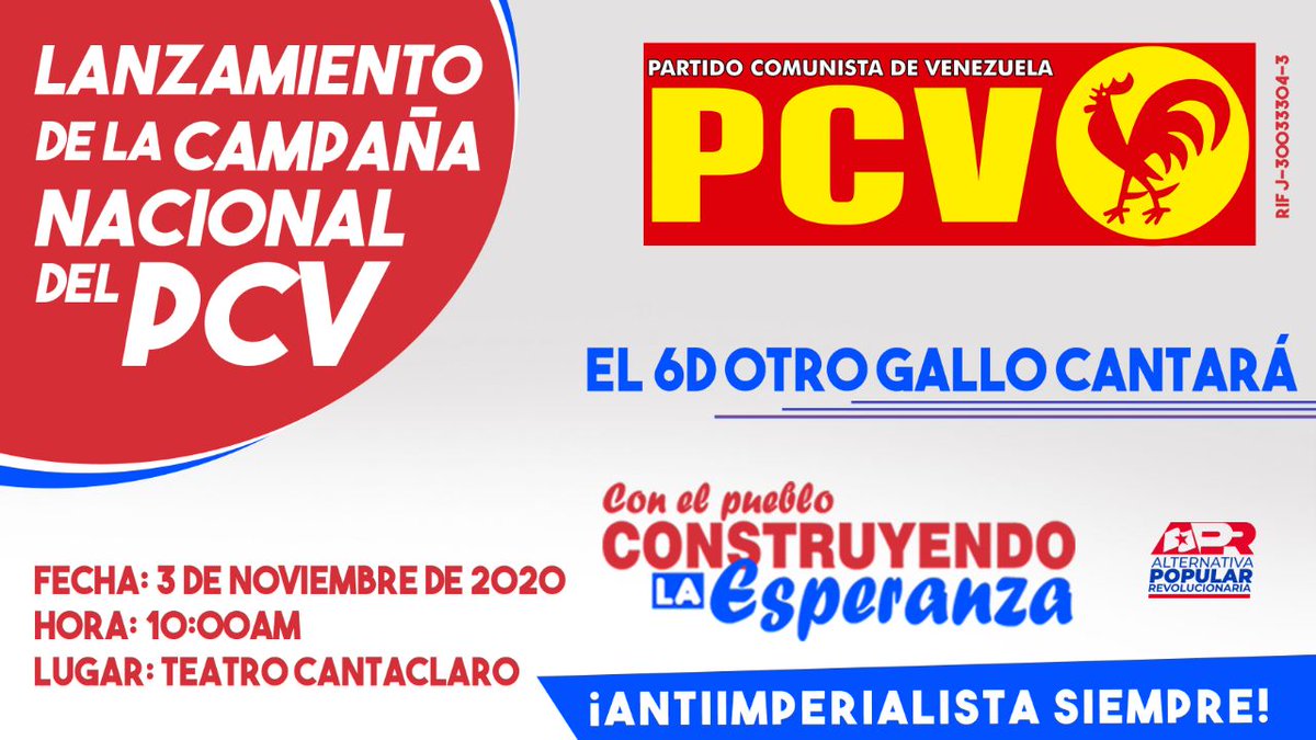 #CONVOCATORIA | Este martes #3Nov será el lanzamiento de la campaña electoral del #PCV con las fuerzas agrupadas en la #AlternativaPopularRevolucionaria en el Teatro Cantaclaro #Caracas

¡Con el pueblo! ¡Construyendo la Esperanza! ✊

El 6D #OtroGalloCantará