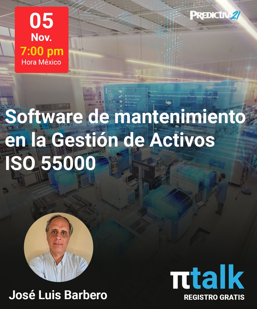 predictiva21's tweet photo. Desde Predictiva21 los invitamos a nuestra Próxima charla π-TALK con el Ing. Jose Luis Barbero con el tema: "Software de Mantenimiento en la Gestión de Activos ISO 55000"
Registrarse a las charlas: https://t.co/whShKdj6F9 

Jueves 5 de Noviembre
Hora: 7:00 pm Hora México https://t.co/kfigHFcpIE