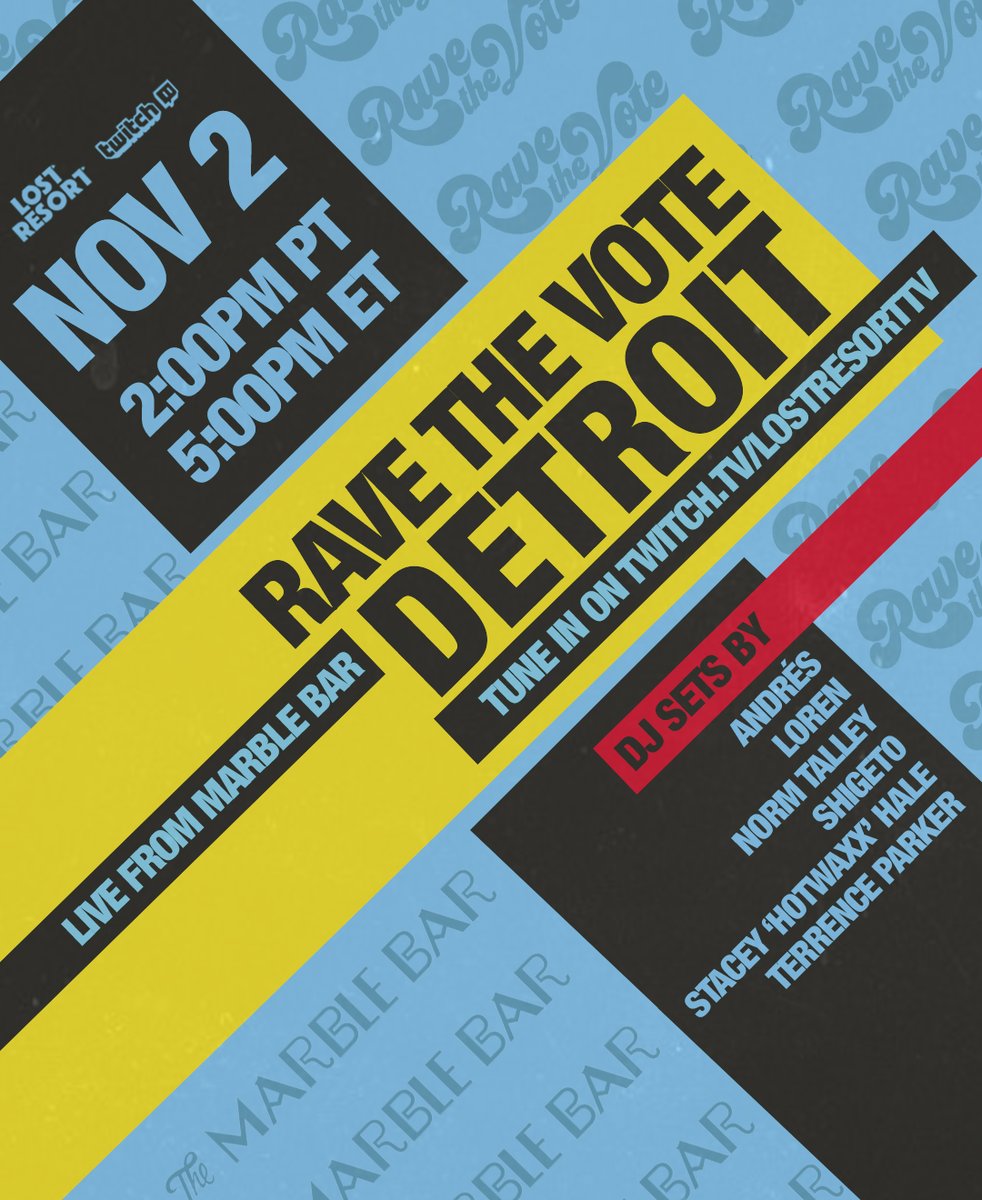 TODAY - RAVE THE VOTE DETROIT.

DJ sets live from <a href="/marbledetroit/">Marble Bar</a> with <a href="/DJDEZANDRES/">DJ DEZANDRES</a> <a href="/__SHIGETO/">繁登</a> <a href="/terrenceparker/">Terrence Parker, PMP</a>  Norm Talley <a href="/Hotwaxx/">Hotwaxx Hale</a>
LOREN (<a href="/DetroitElvee/">LOREN / ELVEE</a>)

Tune in at 2:00PM PT / 5:00PM ET on TWITCH.TV/LOSTRESORTTV 🇺🇸