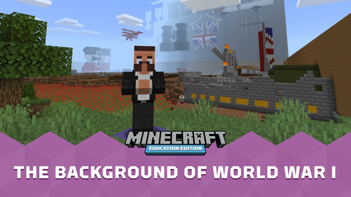 Minecraft Education Edition A Twitter Explore The Great War S Causes Participants And Unique Position In History With The Lessonoftheweek The First Activity From Our New Worldwar1 Lesson Pack By Phygitallabs Provides The