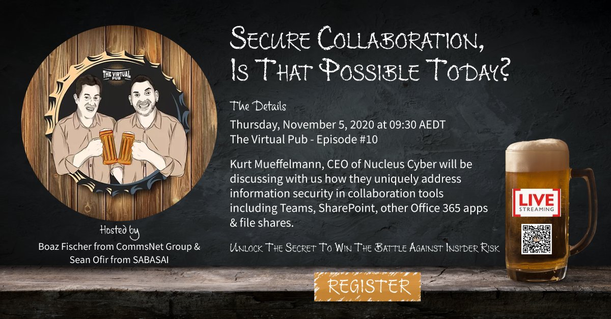NucleusCyber's tweet photo. Secure collaboration, is that possible today? Join the Virtual Pub's hosts from @SABASAIANZ and @CommsNetGroup talk collaboration and data security with @NucleusCyber CEO @KurtMueffelmann on November 9th. Register: https://t.co/bnYN0W4SJU #datasecurity #contentandcollaboration https://t.co/pyW0c1hhD5