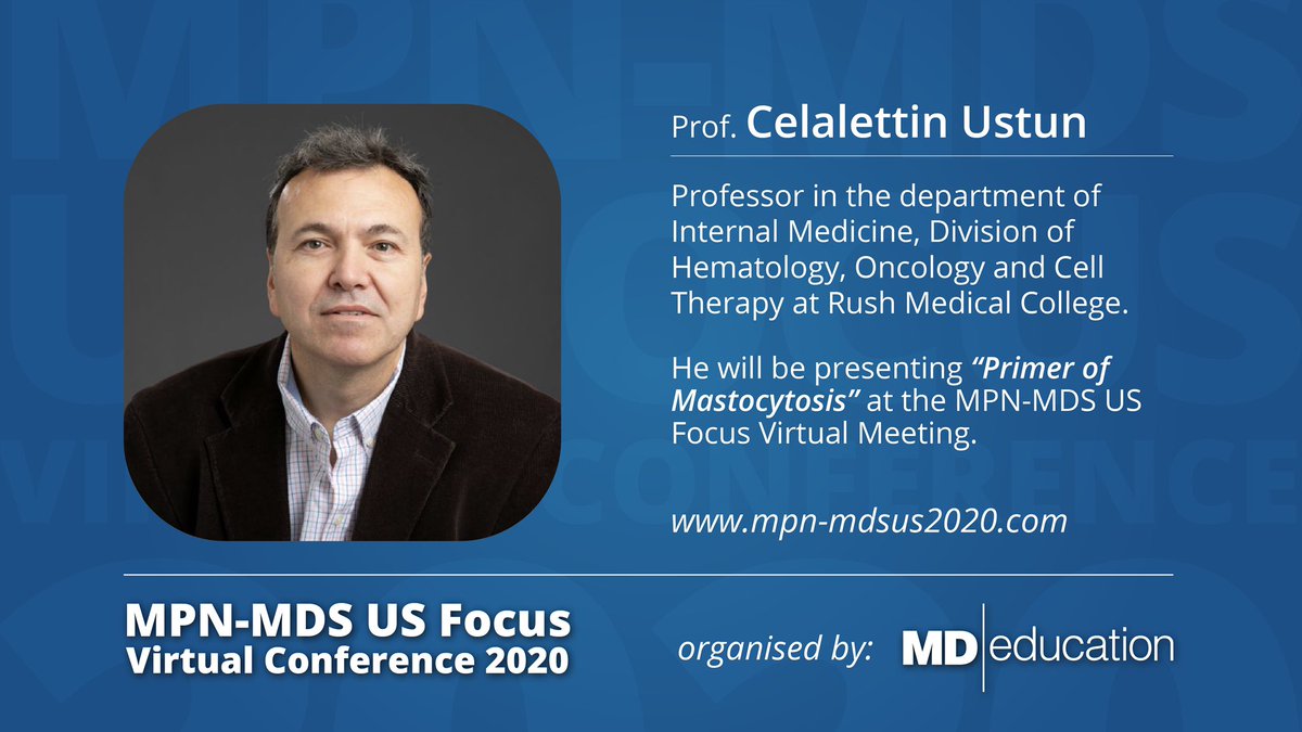 See Prof. Celalettin Ustun discuss “Primer of Mastocytosis”.

Register here>> mpn-mdsus2020.com

#conference #education #mpn    #mds #aml #innovation #md #mdeducation #clinicalresearch #clinicaldiscussion #scientificdiscussion