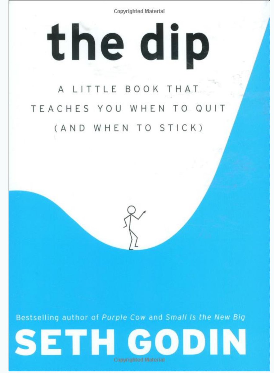 2/ Read the book THE DIP by Seth Godin - it's all about when to quit and when not to. It's great.