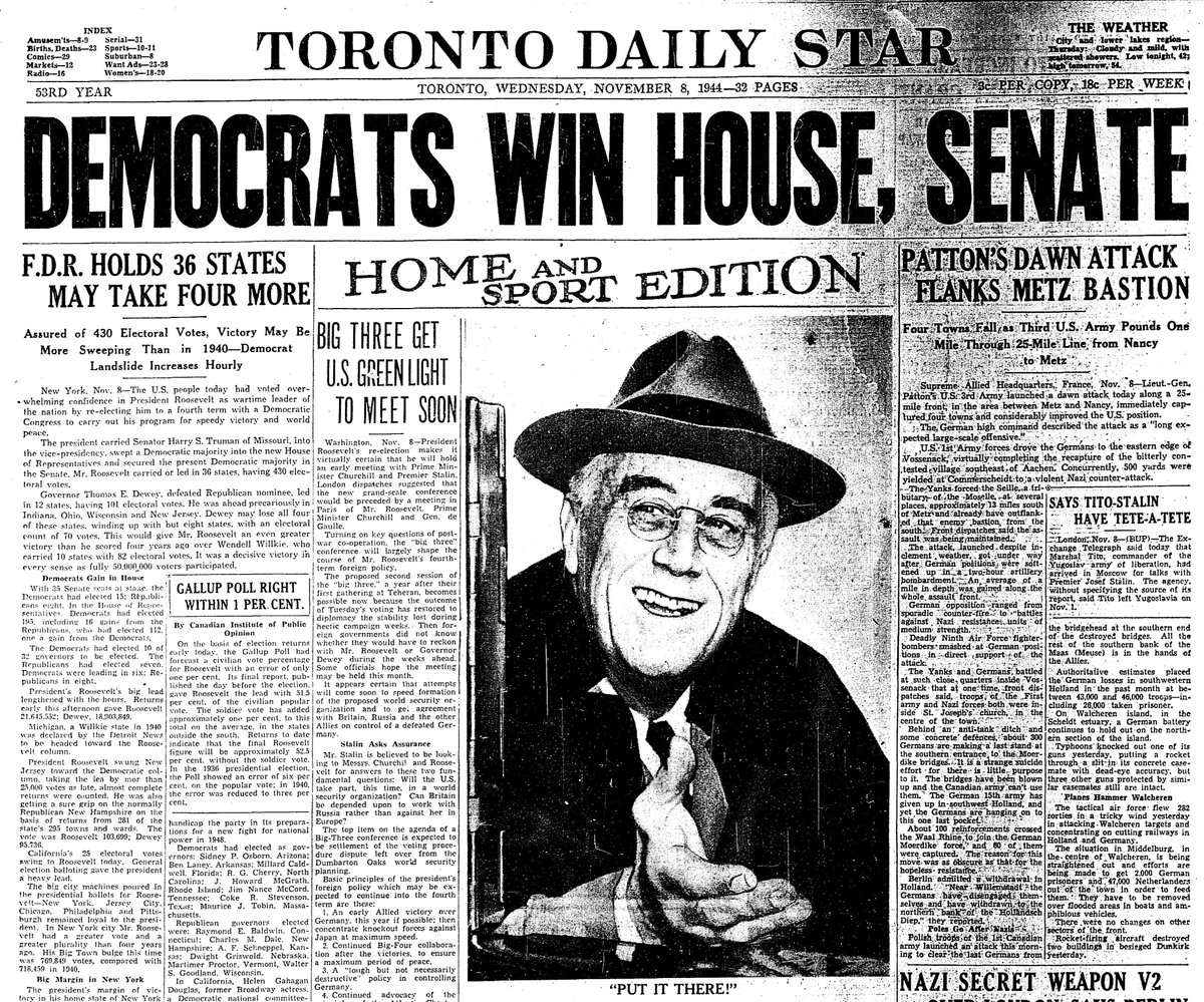 1944: A nation at war once again re-elects FDR, who would die just months into his fourth term (you can watch him age in these front-page pictures). “Democrat Landslide Increases Hourly.” Truman becomes vice-president.