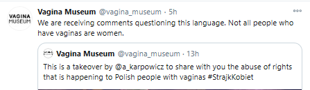 "Not all people who have vaginas are women"Only because you're trying to redefine the meaning of the women. Leaving half the population with no name.
