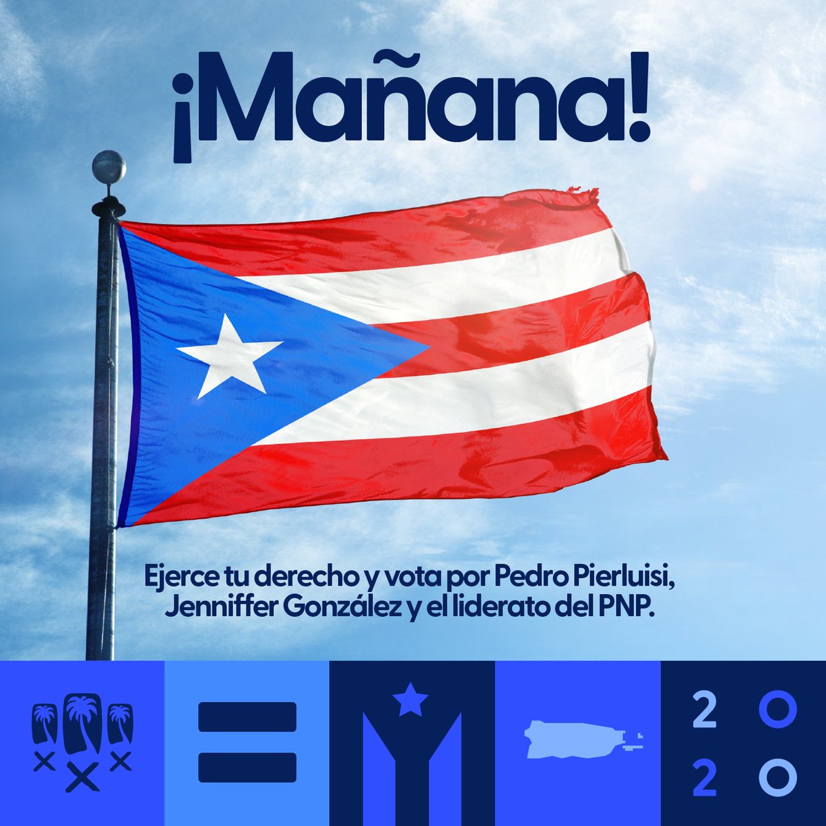 pnp_pr's tweet photo. ¡Mañana! Todos tenemos un compromiso con Puerto Rico, por eso debemos salir a votar por el equipo del PNP, @pedropierluisi y @JGO_2020. https://t.co/Pqhse6OtUj
