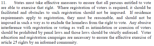 Likewise, governments must ensure that everyone has the right to vote and not allow voter registration to serve as a restriction on that right. (4/8)