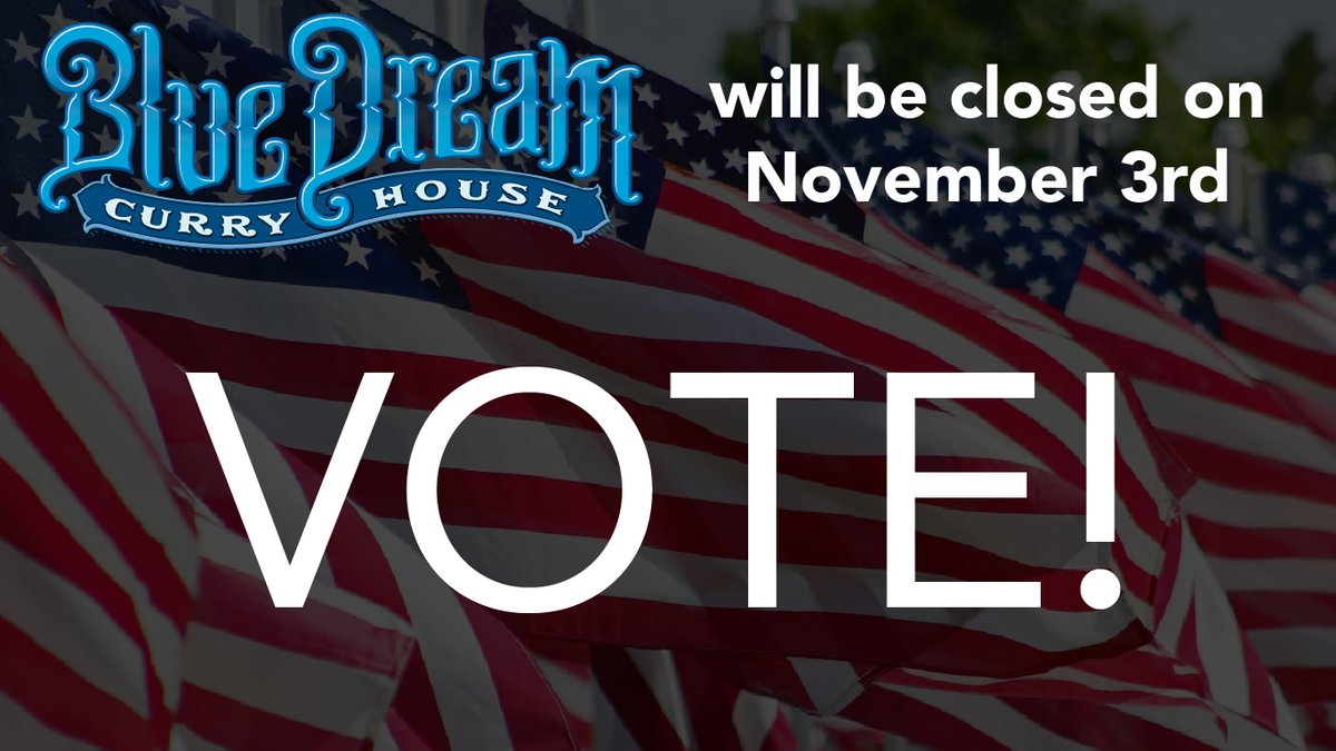 bluedreamcurry's tweet photo. Blue Dream Curry will be closed on November 3rd so our staff can have a chance to vote if they haven't already. We will be open for regular hours again on Wednesday with our amazing new cocktail program... ;)
#vote #election #bluedreamcurry #diglocal #cocktails https://t.co/pX3BHTupEM