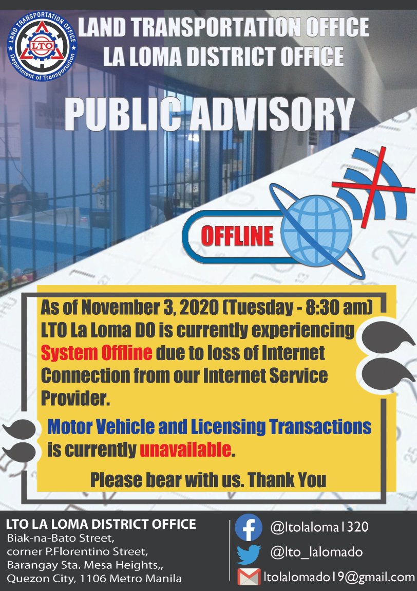 lto_lalomado's tweet image. PUBLIC ADVISORY
As of Nov 03, 2020(Tuesday-8:30 am) LTO La Loma is currently experiencing System Offline due to loss of Internet Connection from our ISP.
Motor Vehicle and Licensing Transactions is currently unavailable.
Please bear with us. Thank You
#LTOLaLomaDO #SystemOffline