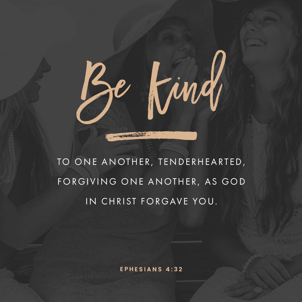 Freshdoses's tweet image. Be kind and compassionate to one another, forgiving each other, just as in Christ God forgave you. #kindness #forgive