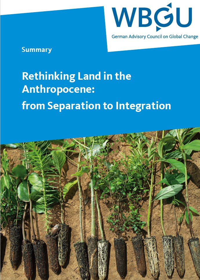 SustainThinking's tweet photo. New @WBGU_Council report „Rethinking Land in the Anthropocence: from Separation to Integration” (summary available at https://t.co/HX3IEO1Y7Z
- full english version will follow mid 2021) https://t.co/xEcS8UnBxB