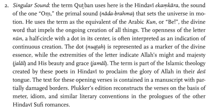 The Sufi text Mirgavati (1503) by Qutban Suhravardi starts with "एकंकार अलख करतारा" Ekankaar Alakh Kartara, translated by Aditya Belh as, "Singular Sound, Invisible Creator!". Belh's note to the translation matches Sant Gurbachan Singh's remarks on the Islamic interpretation