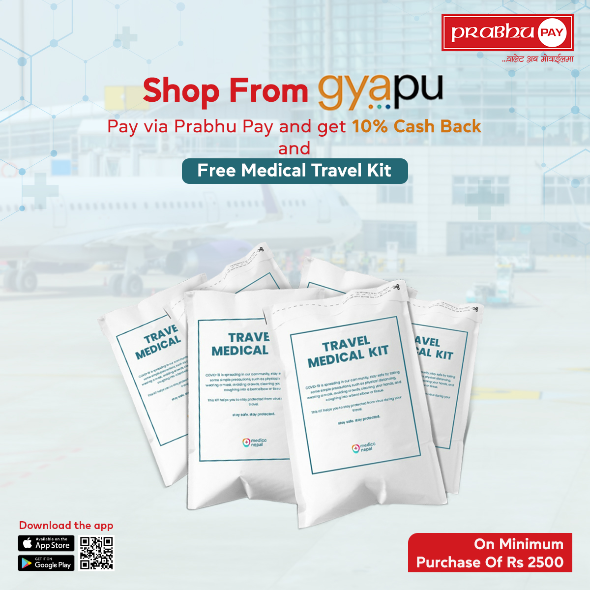 PayPrabhu's tweet photo. Shop from @gyapunepal , Pay via #PrabhuPay and get flat 10% Cashback.
On a purchase of Rs.2500 & above get additional Medical Travel Kit for free
Download the app now: https://t.co/SkyeKIFzMy.
#PayDigitally #Paymentmadeeasier #CashBack #Nepal https://t.co/iO2pt7QBul