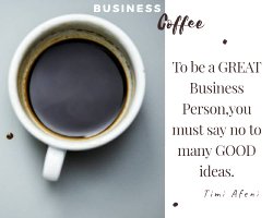 5. Partners or investors. Distraction is the major enemy of business. The Devil will tempt you to turn STONE to BREAD in your business pursuit. Bread may sound beautiful but what about the stone?