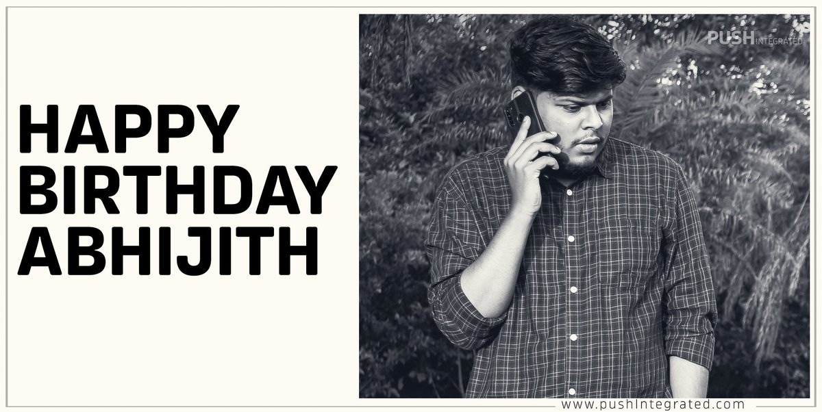 PushIntegrated's tweet photo. Wishing you the best on your birthday and everything good in the year ahead! Happy Birthday Abhijith 
#happybirthday #TeamPush https://t.co/j3aTUVHpt1