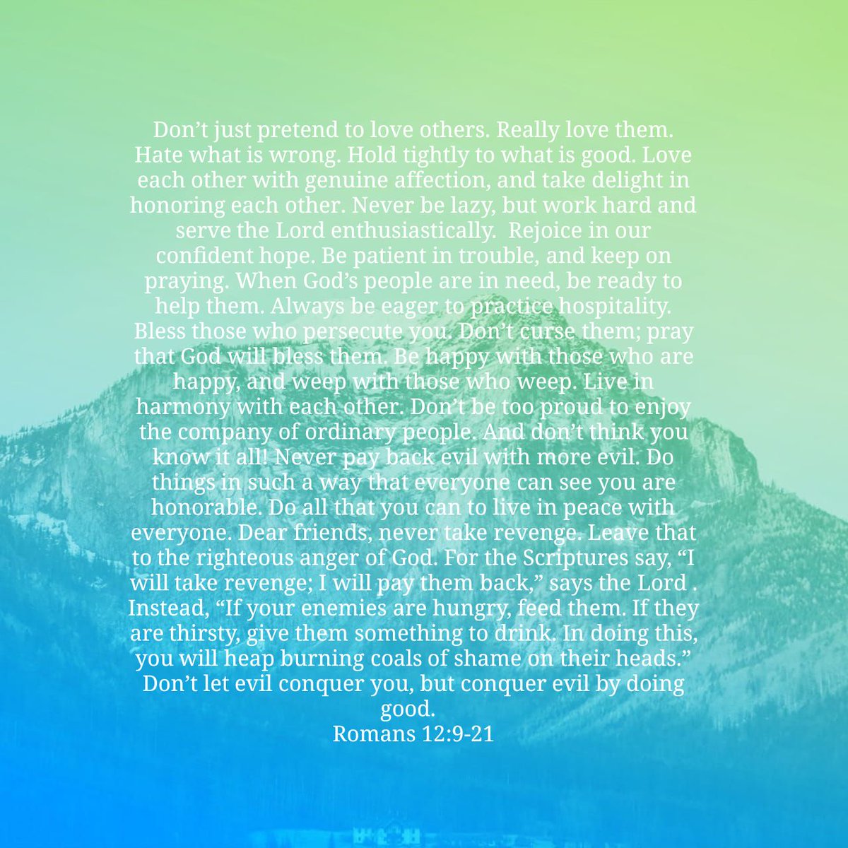 PatsyFo1's tweet image. Don’t just pretend to love others. Really love them. Hate what is wrong. Hold tightly to what i…
bible.com/bible/116/rom.…