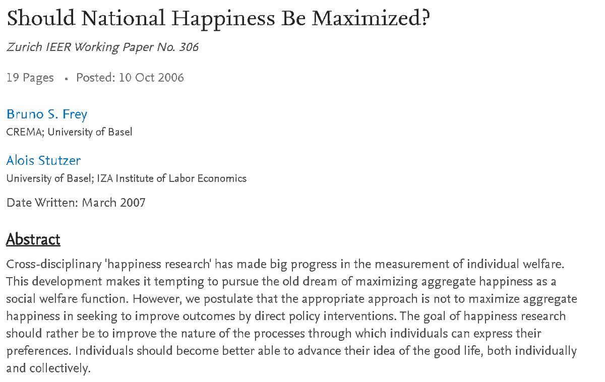 Many people discuss using alternative welfare measures, prominently  @beyond_ideology.This article by  @BrunoSFrey discusses why happiness is a useful indicator (Bruno pioneered that research), but should be used to improve processes, not as an outcome. https://papers.ssrn.com/sol3/papers.cfm?abstract_id=936289
