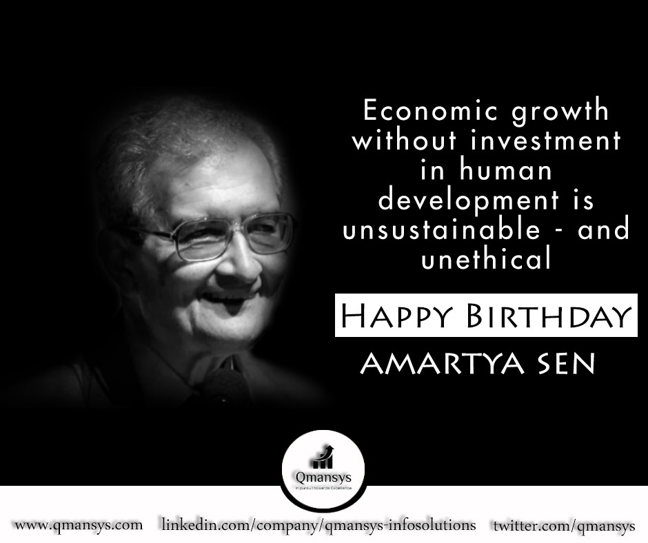 Qmansys Infosolutions wishes Nobel Laureate Amartya Sen a Very Happy Birthday. 