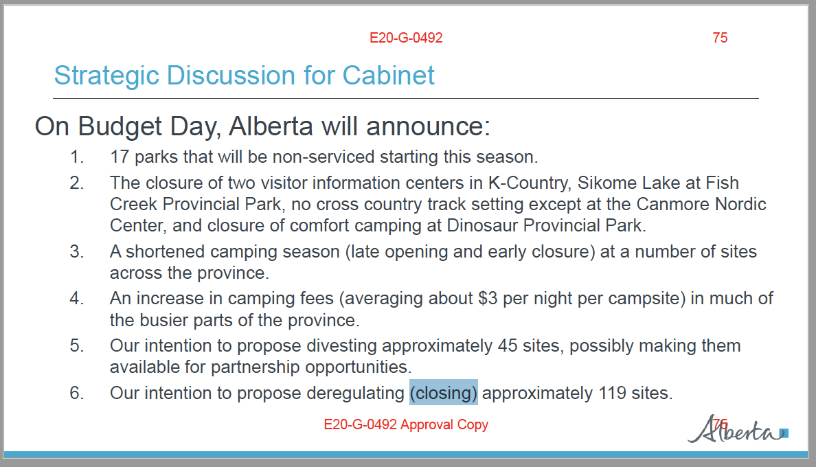 Or that "(closing)" is interpreted as losing access to the parks and facilities Albertans have come to cherish.