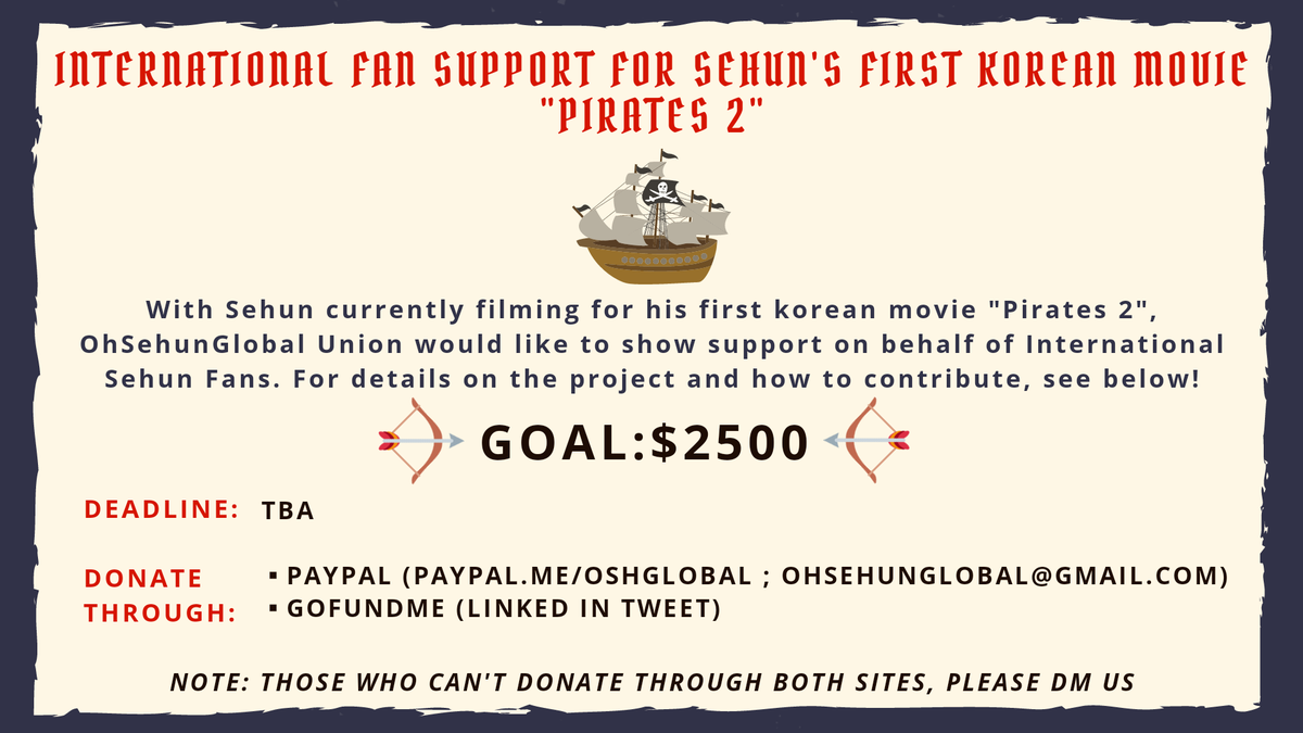 OhSehunGlobal's tweet photo. FUNDRAISING:
International Fan Support for Sehun's Movie "Pirates 2"

▪PayPal: https://t.co/q9S3mbRAIc
▪GoFundMe: https://t.co/YVH1UPYn6D

NOTE: Support will be done on the basis of amount collected &amp; SM's permission which will be unveiled later

#세훈 #SEHUN #엑소세훈 https://t.co/nasu1xM9S7