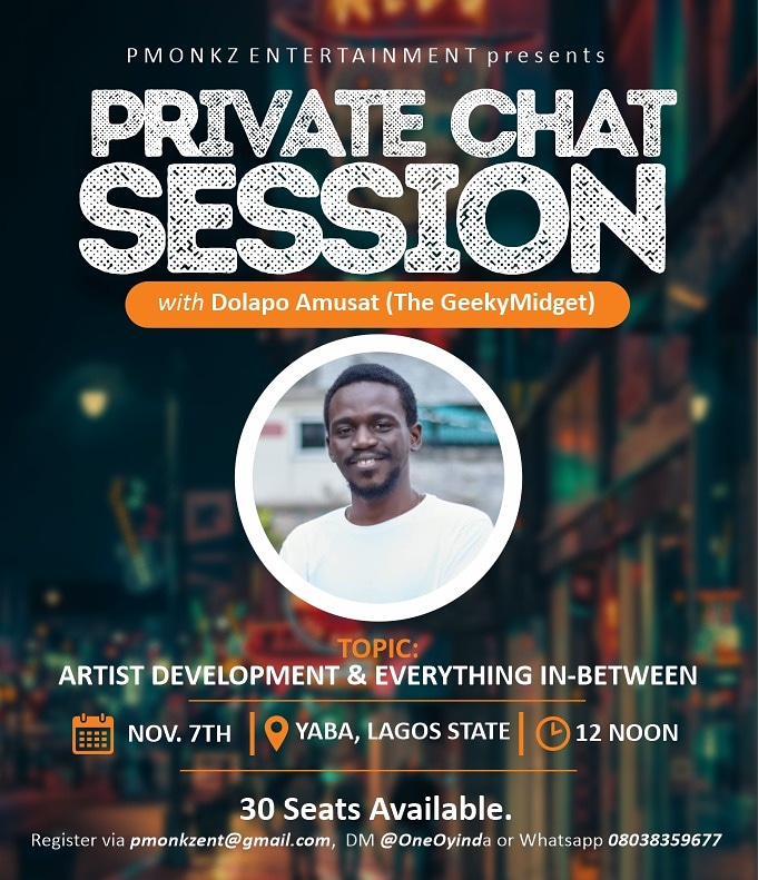 Let's discuss ARTISTE DEVELOPMENT & EVERYTHING IN-BETWEEN with @d_angrymobb & @bizzleosikoya
Host @theGeekyMidget

Date: Sat., Nov. 7th, 2020
Offline Venue: Yaba, Lagos
Online Venue: Password after registration
Time: 12PM

Dm @OneOyinda for invite

#PrivateChatSessionWithOyinda