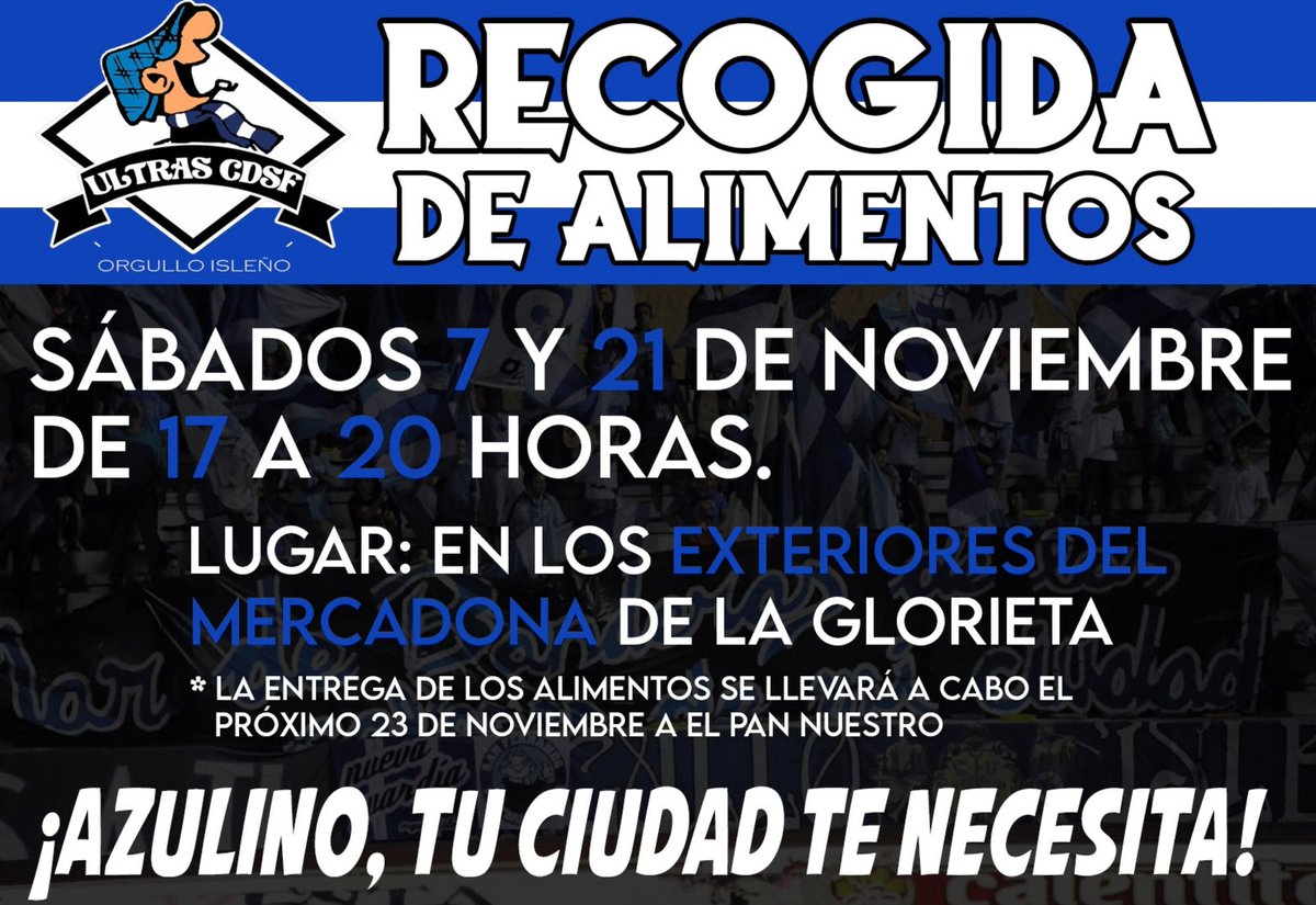SanFernando_CD's tweet photo. 💙 El grupo @Orgullo1994 organiza una recogida de alimentos para el comedor social El Pan Nuestro de #SanFernando.

🗓 Sábados 7 y 21 de noviembre 
🕗 17h a 20h
📍 Exteriores de Mercadona de la glorieta

💪 ¡Ayuda a tu ciudad, azulino!. https://t.co/Wrn17JkwwW