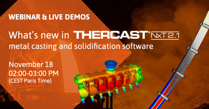 Transvalor's tweet image. 📢 WEBINAR & LIVE DEMOS
November 18 - 02:00-03:00 PM (CEST Paris Time)
Explore the latest functionalities and ergonomic user interface of our software dedicated to metal #casting and #solidification: THERCAST® NxT 2.1.
Registration and more info 👉 hubs.ly/H0z3-2g0