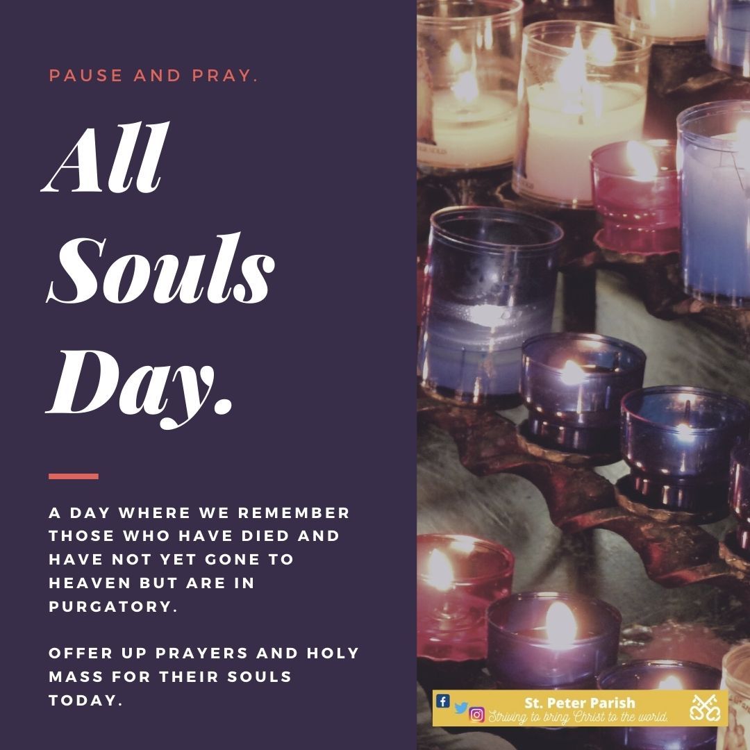 st_peter_parish's tweet photo. Pray in a special way for those who have not yet made it to heaven yet but are in purgatory, doing penance for any sin that was still on their souls at death. Your prayers make a difference!

#catholic #stpeterparish #auburnnh #nh #allsoulsday #prayforsoulsinpurgatory https://t.co/NyzESmde4H