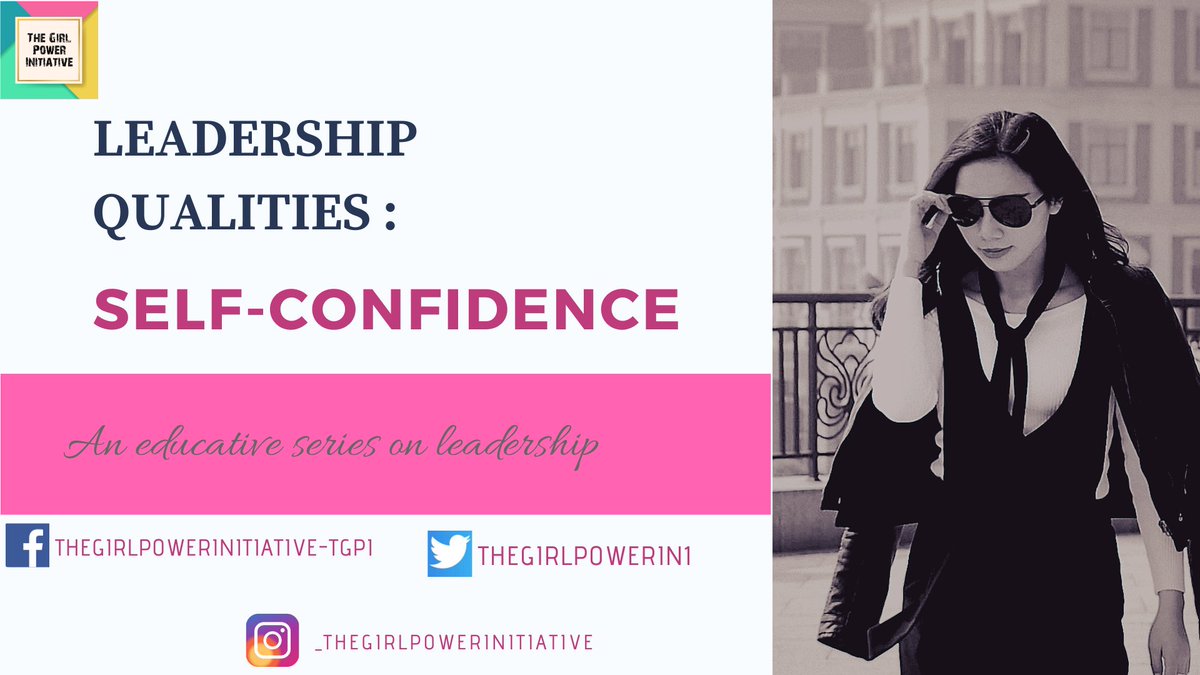 TheGirlPowerIn1's tweet photo. Leadership is not just one quality but rather a blend of different qualities.
Today, we will be learning about *SELF-CONFIDENCE*
Leadership involves influencing others and self-confidence allows the leader to feel assured that her attempts to influence are appropriate and right. https://t.co/yf8FQhsqsv
