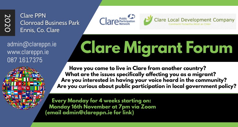 Clare Migrant Forum is reconvening this November via Zoom.  Please share far and wide.  Link available by emailing admin@clareppn.ie