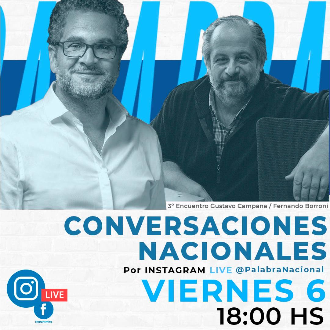 🗣️ CONVERSACIONES NACIONALES 🗣️

El viernes 6/11, a las 18, transmitiremos el 3er encuentro del ciclo "Conversaciones Nacionales".
En esta ocasión, <a href="/gustavowcampana/">Gustavo Campana</a> recibe a <a href="/fernandoborroni/">Fernando Borroni</a>.

📲 EN VIVO por instagram.com/palabranacional
💻 RETRANSMISIÓN por facebook.com/PalabraNacional