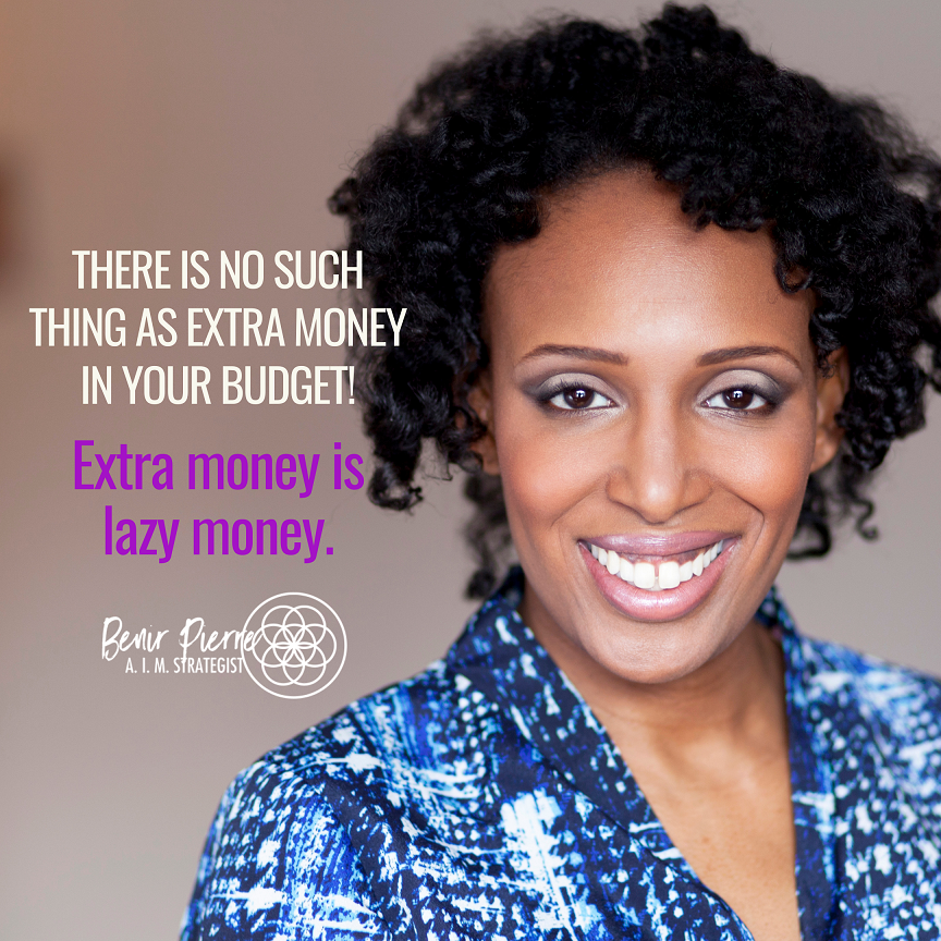 benirpierre's tweet photo. There is no such thing as extra money in your budget!
Extra money is lazy money. - Benir Pierre
.
.
.
.
.
#Moeny
#Budget
#Manifestation
#BenirPierre
#AIMStrategist
#MoneyCoach https://t.co/Grj4S5Z17h