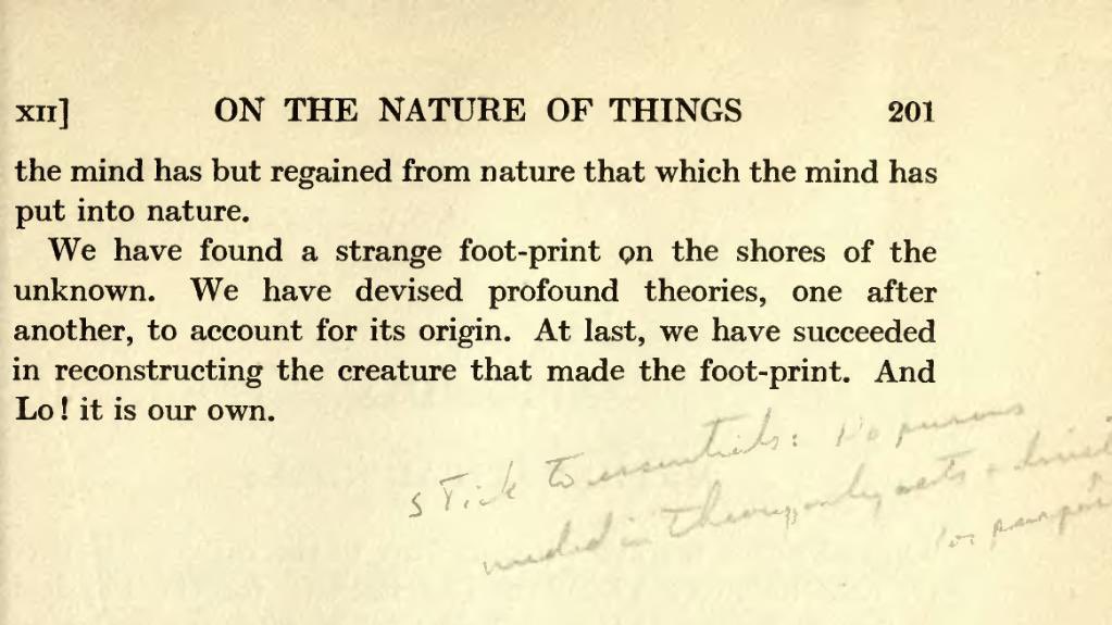 Eddington claimed a physicist’s cosmological model doesn’t necessarily describe the structure of the universe, rather it describes the structure of their own mind.