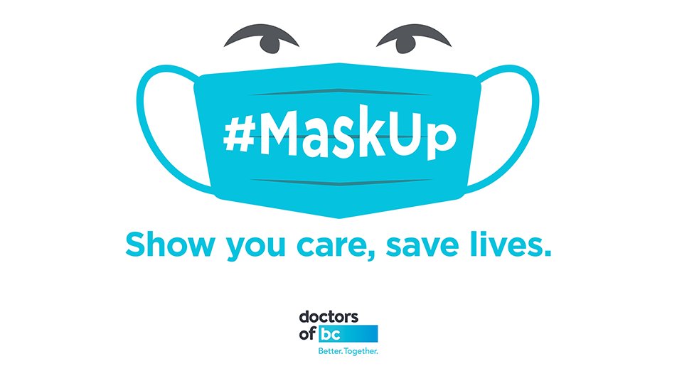 DoctorsOfBC's tweet photo. Wearing masks saves lives. Wear yours with pride. #MaskUp https://t.co/HfoyBoZx7E