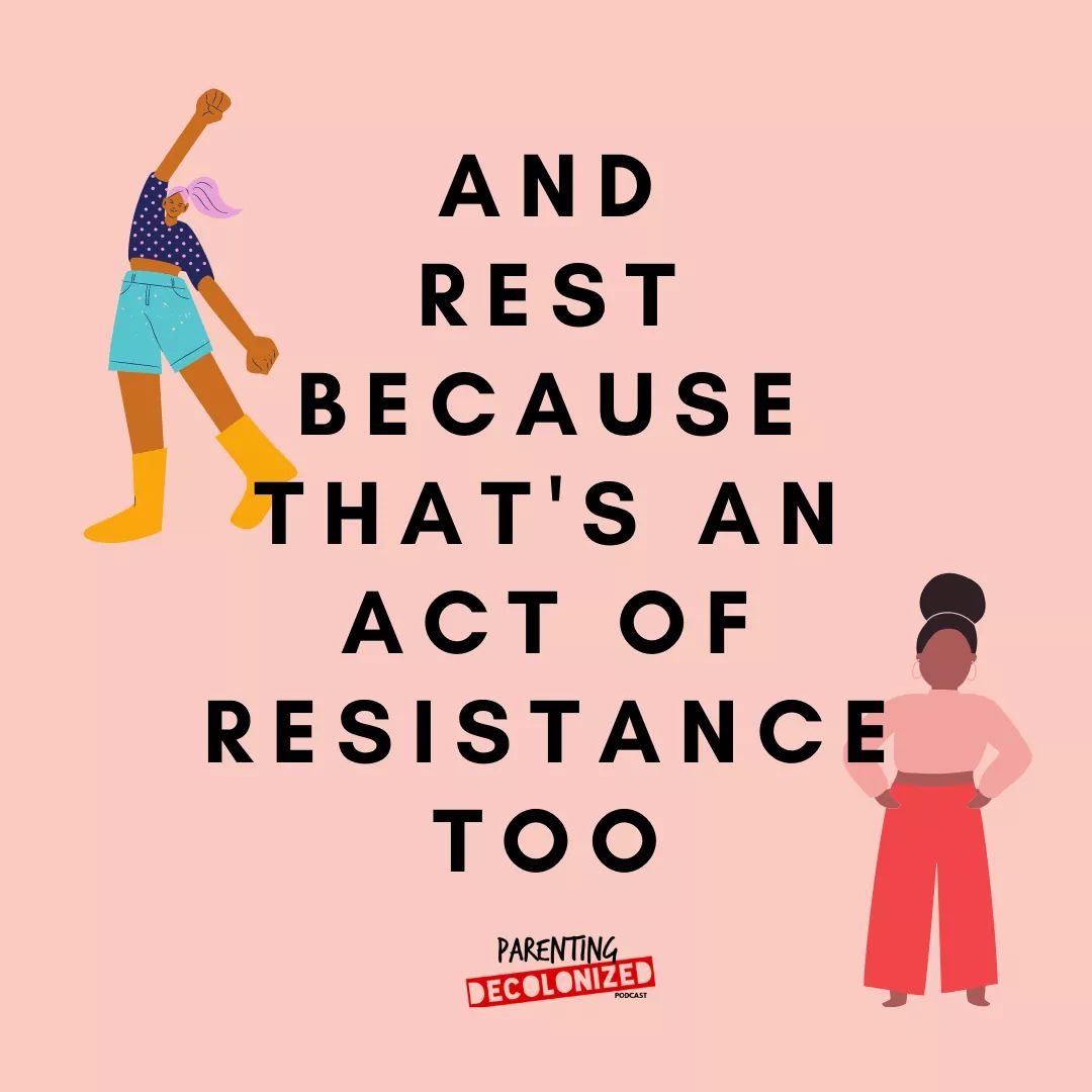 Image 4: " And rest because that's an act of resistance too." - @prntgdcolonized