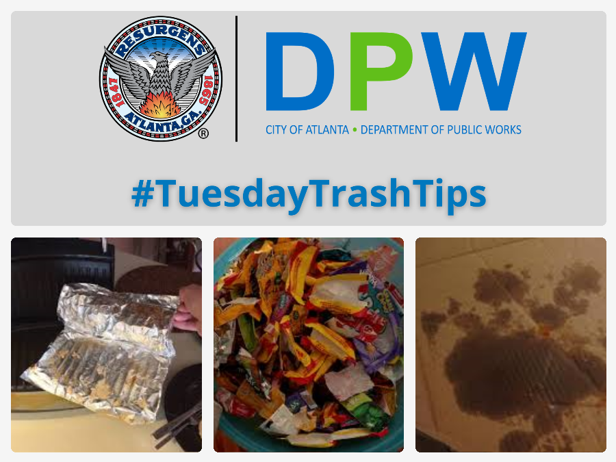 ATLPublicWorks's tweet photo. #TryItTuesday If it can't be cleaned, it goes in the TRASH.
Check Aluminum foil w/stuck on food, greasy pizza boxes, and candy wrappers recycling them.
#KnowWhatToThrow! https://t.co/Y4mQ6JoChA. #KeepATLBeautiful #ATLPublicWorks #RecycleRight #KeepAtlantaBeautifulCommission https://t.co/7ZvtQtpVcY