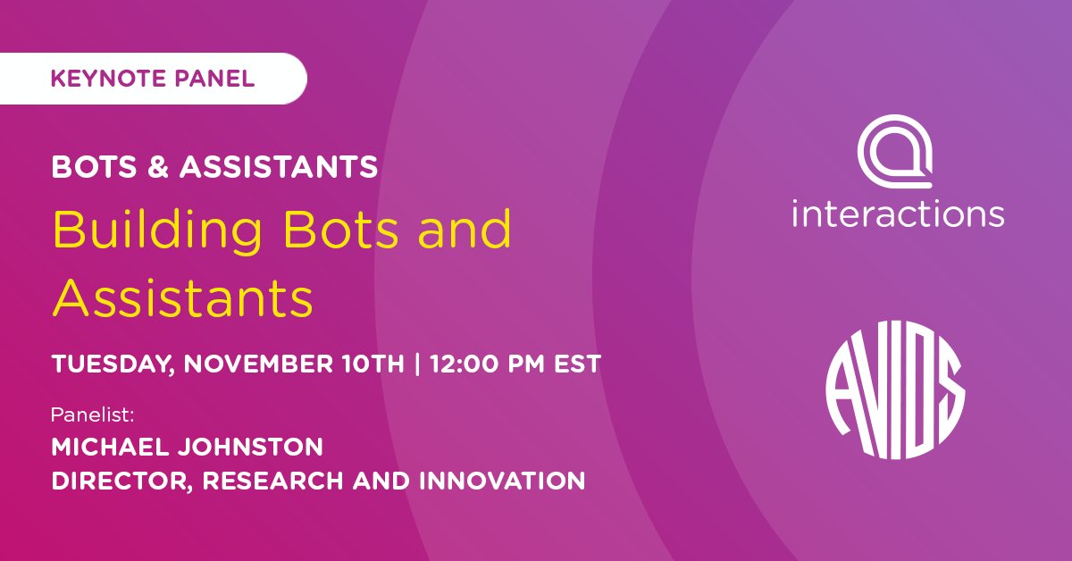 interactionsco's tweet photo. Join us next week at @BotAssistConf to hear from Michael Johnston on an expert panel about building bots and virtual assistants. Register here: https://t.co/md1sJxx2m4 https://t.co/c5QO6Yl8iO